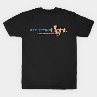 REFLECTINGLIGHT PODCAST TITLE T-Shirt